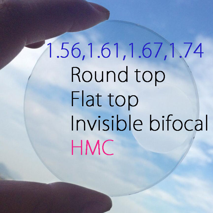 1.56, 1.61, 1.67, 1.74 Bifocal lenses, HMC, flat top, round top, invisible bifocal